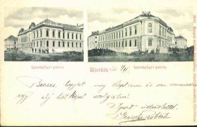 The Palace of Justice, two views, District Court, Novi Sad, by November 1900