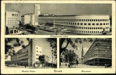 The Administrative Palace, the Workers' Home and the Rex Palace, The Tanurdžić Palace, Novi Sad, by July 1942