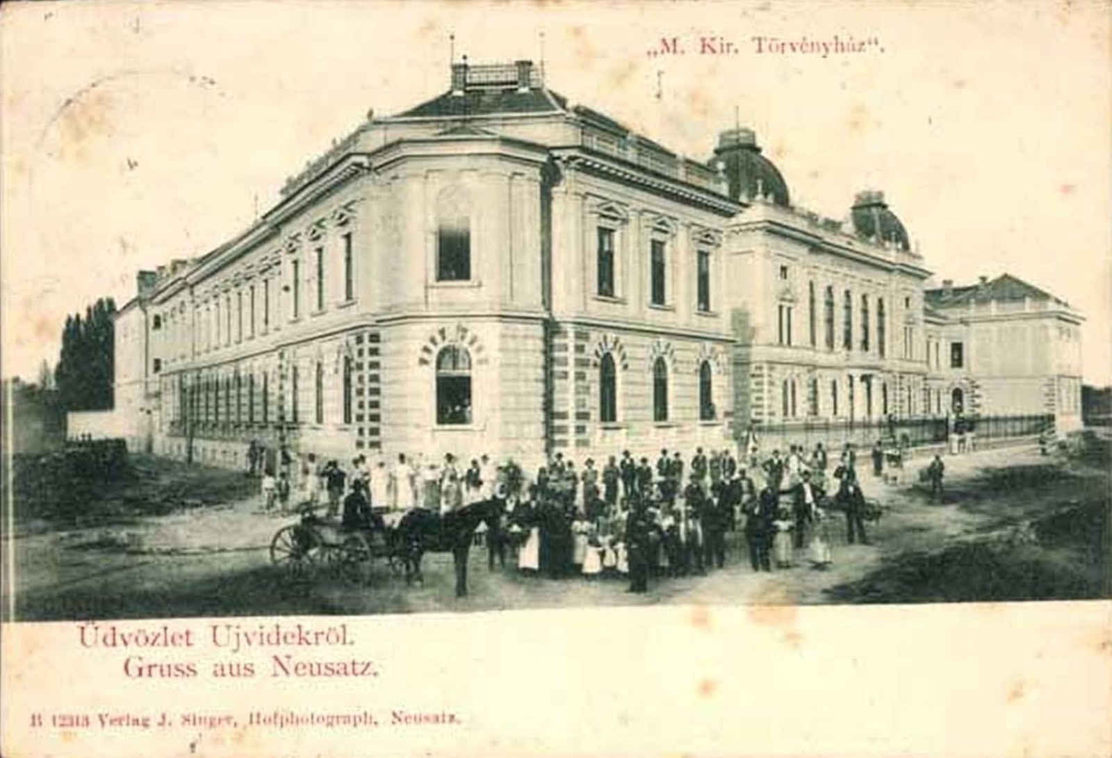 Hungarian Royal Courthouse, District Court, Novi Sad, 1908